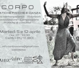 CORPO / PRATICHE FISICHE E DANZA – 5 e 12 APRILE 2022 – Danza contemporanea  Floorwork Improvvisazione  Composizione  Pratiche di contatto